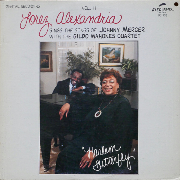 Lorez Alexandria, The Gildo Mahones Quartet – Lorez Alexandria Sings Songs Of Johnny Mercer With The Gildo Mahones Quartet (Harlem Butterfly) (Vol. II)
