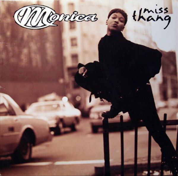 Monica – Miss Thang