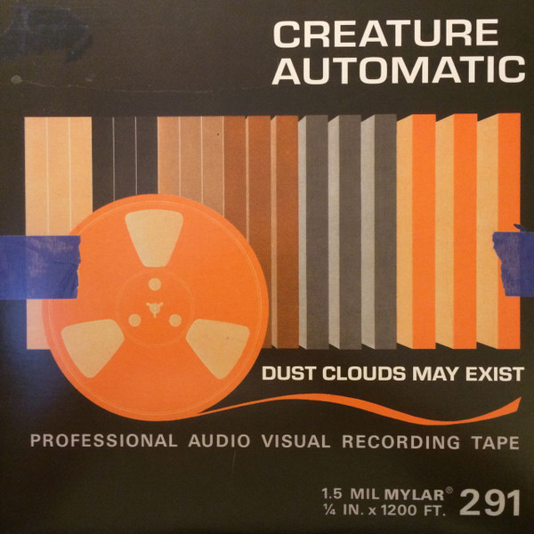 Creature Automatic – Dust Clouds May Exist