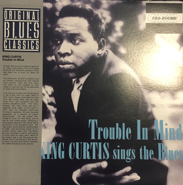 King Curtis – Trouble In Mind