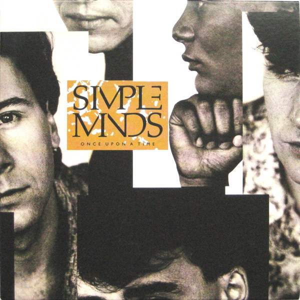 Simple Minds – Once Upon A Time