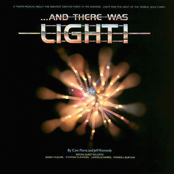 Continental Singers & Continental Orchestra / By Cam Floria And Jeff Kennedy – ... And There Was Light!