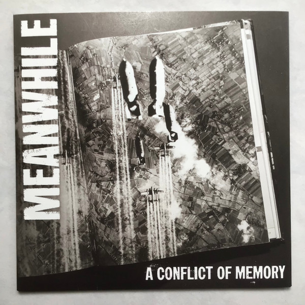 Meanwhile – A Conflict Of Memory