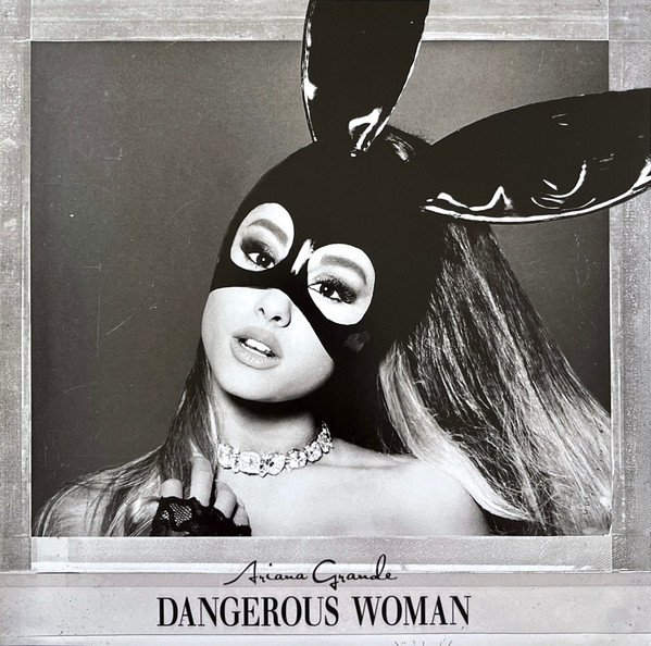 Ariana Grande – Dangerous Woman