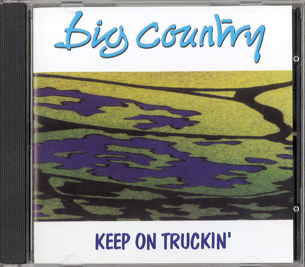 Big Country – Keep On Truckin'