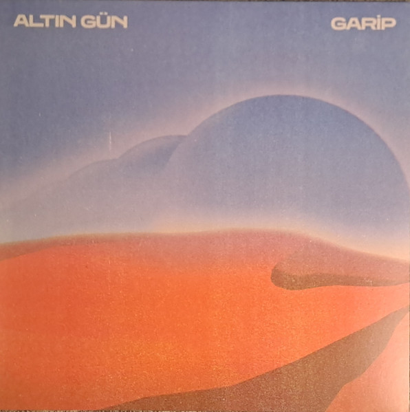 Altın Gün – Garip
