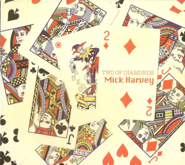 Mick Harvey – Two Of Diamonds