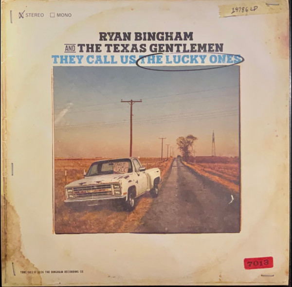 Ryan Bingham And The Texas Gentlemen – They Call Us The Lucky Ones