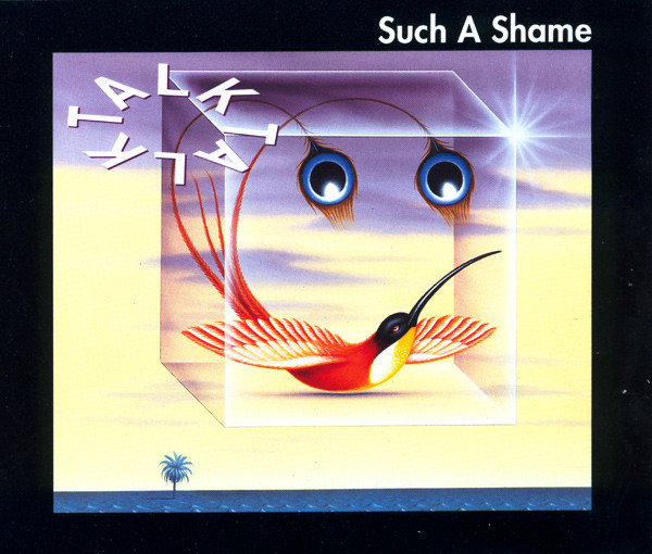 Talk Talk – Such A Shame