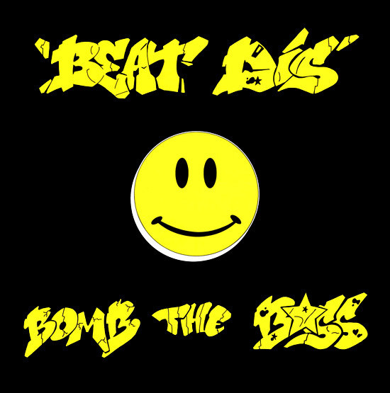 Bomb The Bass – Beat Dis