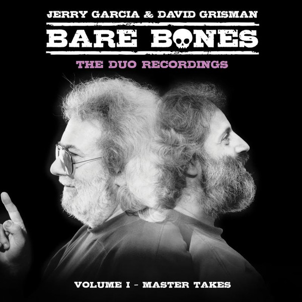 Jerry Garcia & David Grisman – Bare Bones: Volume I - Master Takes