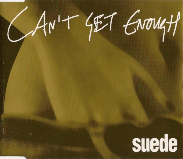 Suede – Can't Get Enough