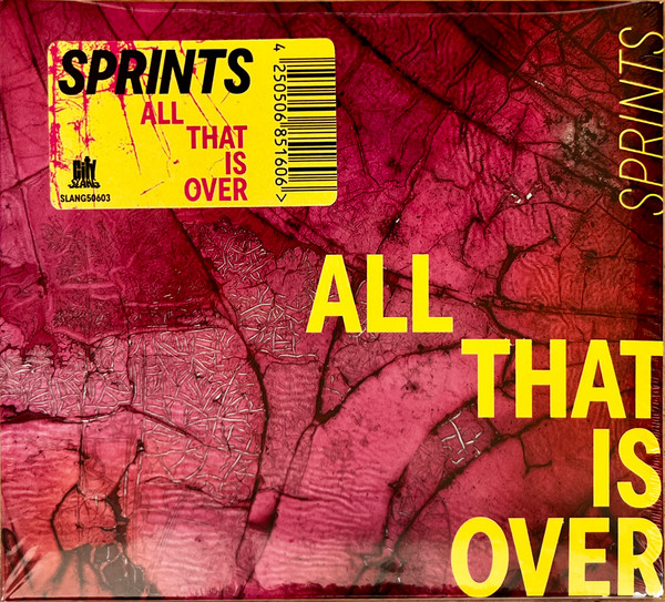 Sprints – All That Is Over