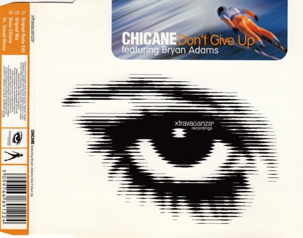 Chicane Featuring  Bryan Adams – Don't Give Up