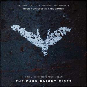 Hans Zimmer – The Dark Knight Rises (Original Motion Picture Soundtrack)