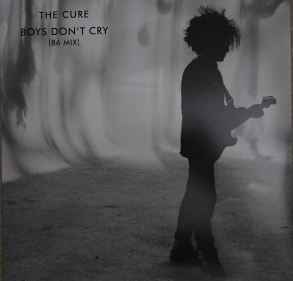 The Cure – Boys Don't Cry (86 Mix)