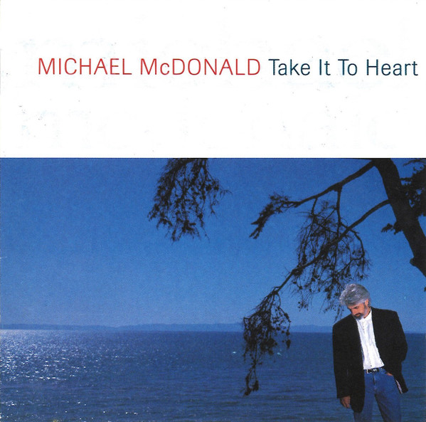 Michael McDonald – Take It To Heart