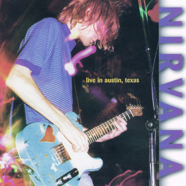 Nirvana – Live In Austin, Texas