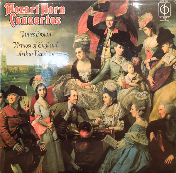 Wolfgang Amadeus Mozart / James W. Brown , The Virtuosi Of England, Arthur Davison – Mozart Horn Concertos