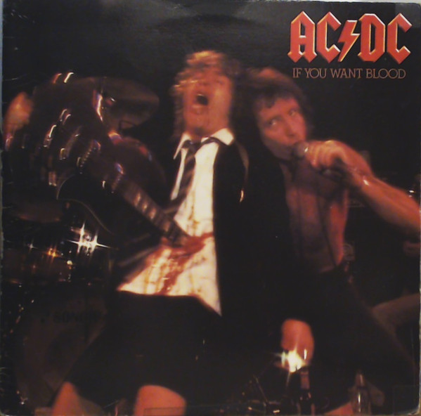 AC/DC – If You Want Blood You've Got It