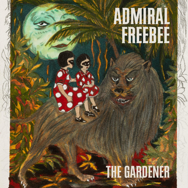 Admiral Freebee – The Gardener