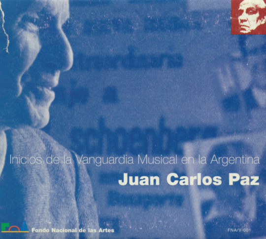 Juan Carlos Paz – Inicios De La Vanguardia Musical En La Argentina