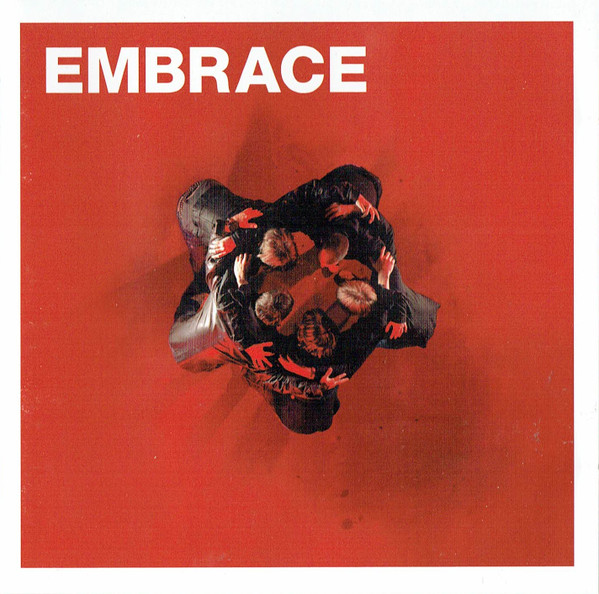 Embrace – Out Of Nothing