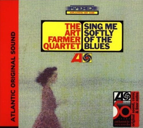 Art Farmer Quartet – Sing Me Softly Of The Blues