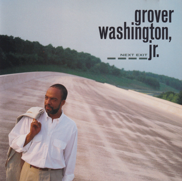 Grover Washington, Jr. – Next Exit