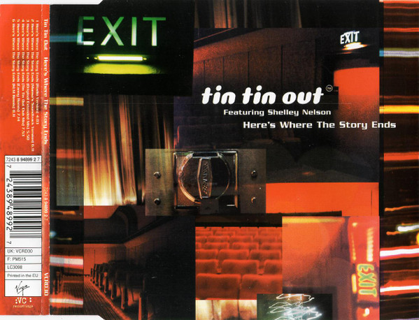 Tin Tin Out Featuring Shelley Nelson – Here's Where The Story Ends