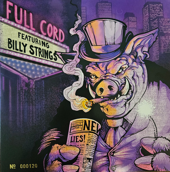 Full Cord Bluegrass Featuring Billy Strings – Hubris Came To Town / How A Muse Gets By