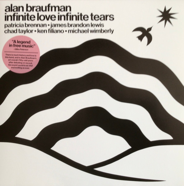 Alan Braufman – Infinite Love Infinite Tears