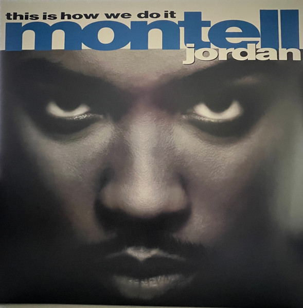 Montell Jordan – This Is How We Do It