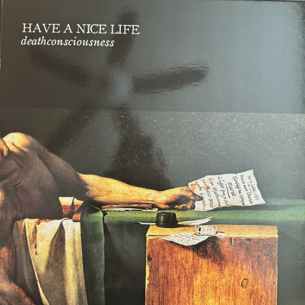 Have A Nice Life – Deathconsciousness