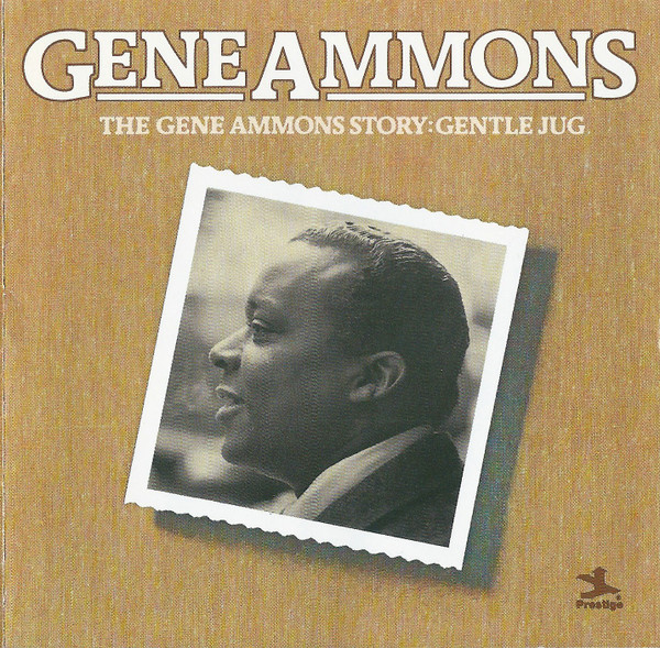Gene Ammons – The Gene Ammons Story: Gentle Jug