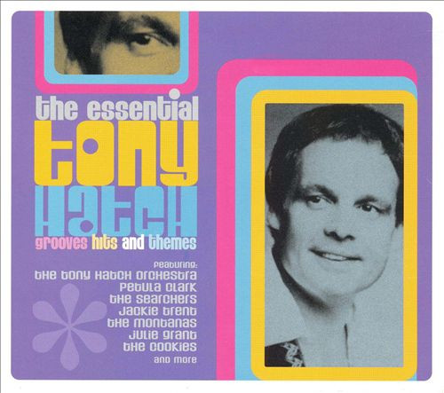 Tony Hatch, Various – The Essential Tony Hatch: Grooves, Hits And Themes