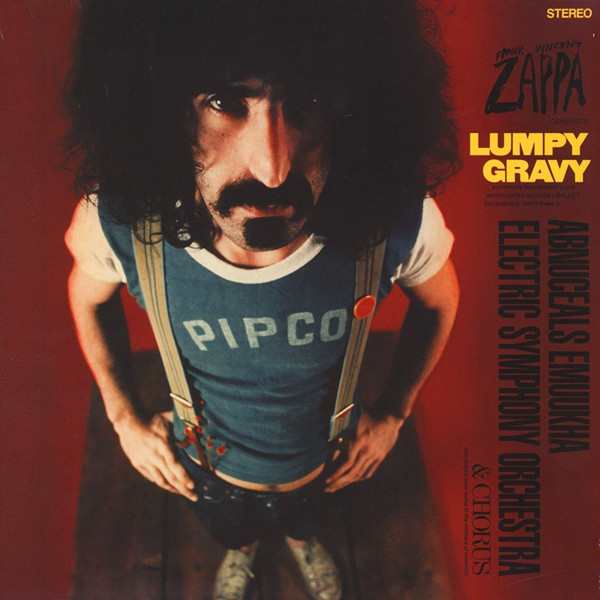 Frank Zappa Conducts The Abnuceals Emuukha Electric Orchestra – Lumpy Gravy