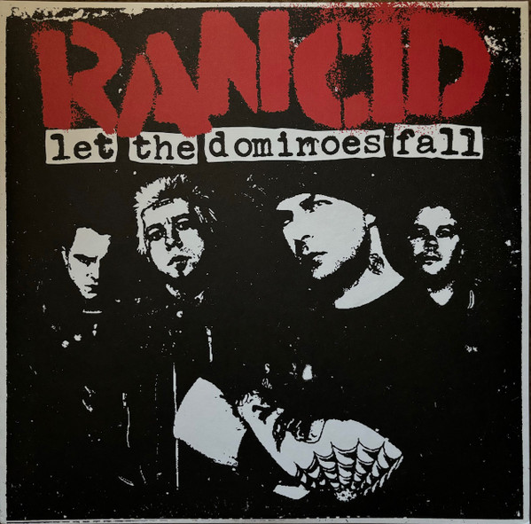 Rancid – Let The Dominoes Fall