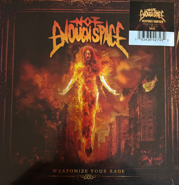 Not Enough Space – Weaponize Your Rage