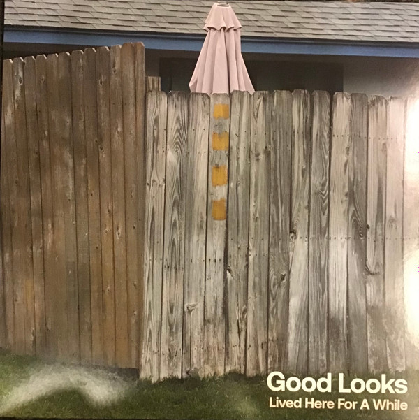 Good Looks – Lived Here For A While