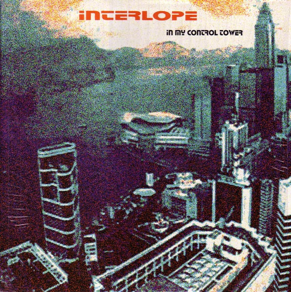 Interlope – In My Control Tower