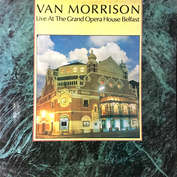 Van Morrison – Live At The Grand Opera House Belfast