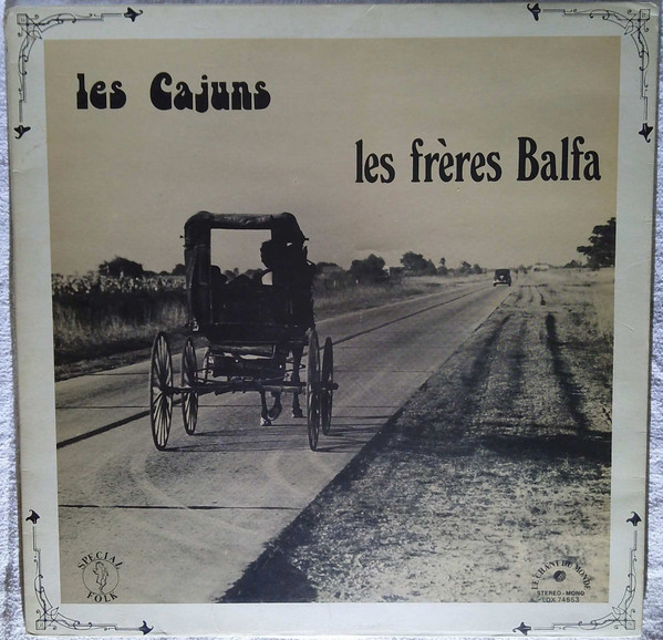 The Balfa Brothers – Les Frères Balfa