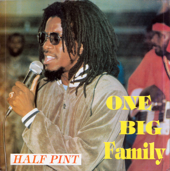 Half Pint – One Big Family