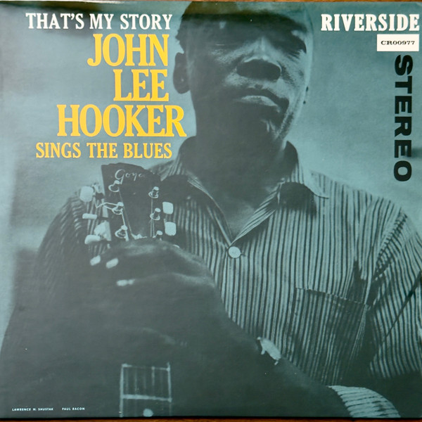 John Lee Hooker – That's My Story: John Lee Hooker Sings The Blues