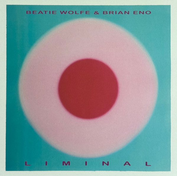 Beatie Wolfe &  Brian Eno – Liminal