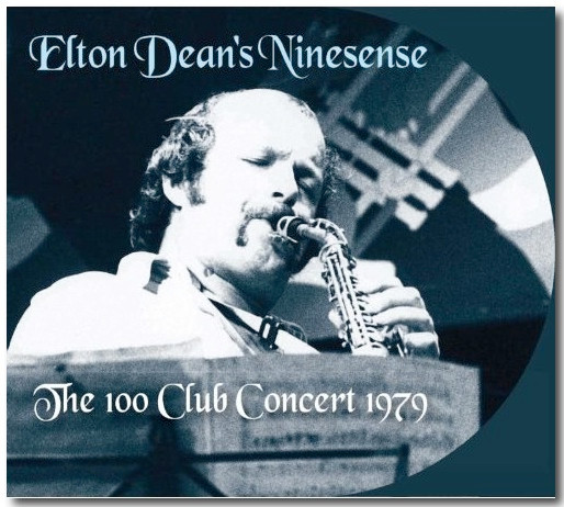 Elton Dean's Ninesense – The 100 Club Concert 1979