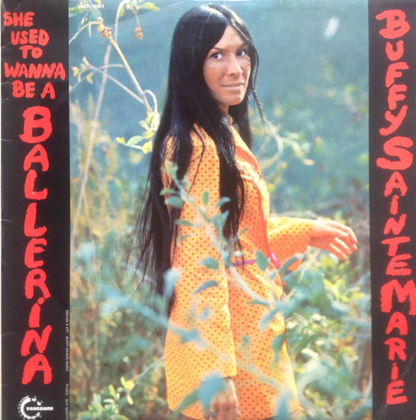 Buffy Sainte-Marie – She Used To Wanna Be A Ballerina