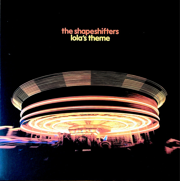 Shapeshifters – Lola's Theme
