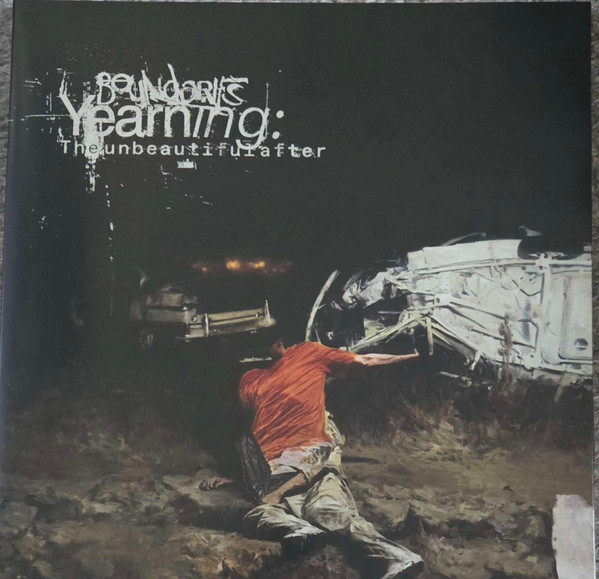Boundaries – Yearning: The Unbeautiful After
